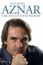 cartas a un joven español (ebook)-jose maria aznar-9788408104865 cartas a un joven español (ebook)-jose maria aznar-9788408104865