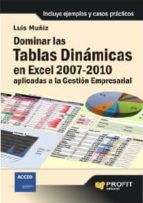 dominar las tablas dinámicas en excel 2007-2010 aplicadas a la gestión empresarial (ebook)-luis muñiz-9788415330165 dominar las tablas dinámicas en excel 2007-2010 aplicadas a la gestión empresarial (ebook)-luis muñiz-9788415330165