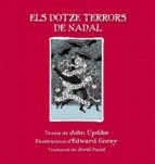 els dotze terrors de nadal-john updike-edward gorey-9788415539865 els dotze terrors de nadal-john updike-edward gorey-9788415539865