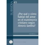 ¿por qué y cómo hablar del amor en el matrimonio cristiano según amoris laetitia?-alain mattheeuws-9788416639465 ¿por qué y cómo hablar del amor en el matrimonio cristiano según amoris laetitia?-alain mattheeuws-9788416639465