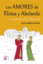 los amores de eloísa y abelardo (ebook)-jose ramon arana-9788416809165 los amores de eloísa y abelardo (ebook)-jose ramon arana-9788416809165