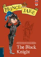 the black knight (prince jake)-sue mongredient-mark beech-9788426392565 the black knight (prince jake)-sue mongredient-mark beech-9788426392565