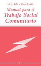 manual para el trabajo social comunitario (ebook)-nieves lillo-elena rosello-9788427716865 manual para el trabajo social comunitario (ebook)-nieves lillo-elena rosello-9788427716865