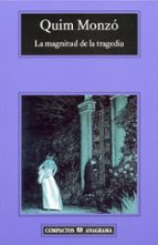 la magnitud de la tragedia-quim monzo-9788433972965 la magnitud de la tragedia-quim monzo-9788433972965