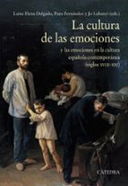 la cultura de las emociones-luisa elena delgado-pura fernandez-jo labanyi-9788437638065 la cultura de las emociones-luisa elena delgado-pura fernandez-jo labanyi-9788437638065