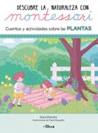 DESCUBRE LA NATURALEZA CON MONTESSORI: CUENTOS Y ACTIVIDADES SOBRE LAS PLANTAS
