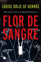 FLOR DE SANGRE (TRILOGIA DE LA RESISTENCIA 1)