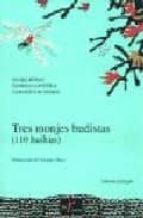 tres monjes budistas (110 haikus) (edicion bilingue)-taneda santoka-9788477858065 tres monjes budistas (110 haikus) (edicion bilingue)-taneda santoka-9788477858065