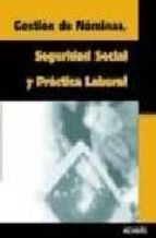 gestion de nominas, seguridad social y practica laboral-9788480612265 gestion de nominas, seguridad social y practica laboral-9788480612265