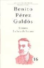 tristana; la loca de la casa-benito perez galdos-9788481035865 tristana; la loca de la casa-benito perez galdos-9788481035865