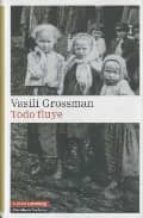 todo fluye-vasili grossman-9788481097665 todo fluye-vasili grossman-9788481097665