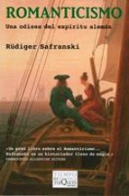 romanticismo: una odisea del espiritu aleman-rüdiger safranski-9788483833865 romanticismo: una odisea del espiritu aleman-rüdiger safranski-9788483833865