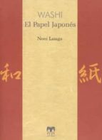 washi: el papel japones-noni lazaga-9788489142565 washi: el papel japones-noni lazaga-9788489142565