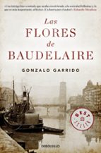 las flores de baudelaire-gonzalo garrido-9788490328965 las flores de baudelaire-gonzalo garrido-9788490328965