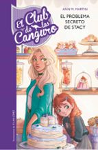 EL CLUB DE LAS CANGURO 3:EL PROBLEMA SECRETO DE STACEY