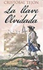 la llave olvidada-cristobal tejon-9788494615665 la llave olvidada-cristobal tejon-9788494615665
