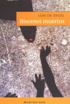 BISONTES MUERTOS (MONTESINOS)
