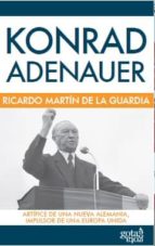 konrad adenauer-ricardo martin de la guardia-9788496729865 konrad adenauer-ricardo martin de la guardia-9788496729865