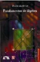 fundamentos de algebra-felipe zaldivar-9789681678265 fundamentos de algebra-felipe zaldivar-9789681678265