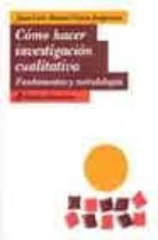 como hacer investigacion cualitativa: fundamentos y metodologia-9789688535165