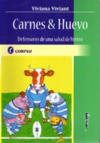 carnes & huevo: defensores de una salud de hierro-viviana viviant-9789871860265 carnes & huevo: defensores de una salud de hierro-viviana viviant-9789871860265