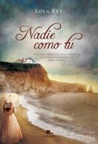 nadie como tú (ebook)-lola rey-9789873863165 nadie como tú (ebook)-lola rey-9789873863165