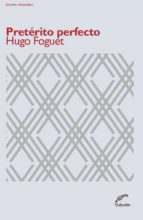pretérito perfecto (ebook)-fernando foguet-9789876992565 pretérito perfecto (ebook)-fernando foguet-9789876992565