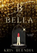 b de bella (ebook)-kris buendía-9789997902665 b de bella (ebook)-kris buendía-9789997902665