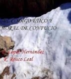 el código ético y moral de confucio (ebook)-cdlap00006365 el código ético y moral de confucio (ebook)-cdlap00006365