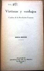 víctimas y verdugos. cuadros de la revolución francesa. nueva edición-mkt0000005365 víctimas y verdugos. cuadros de la revolución francesa. nueva edición-mkt0000005365