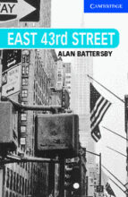 east 43rd street-alan battersby-9780521686075 east 43rd street-alan battersby-9780521686075