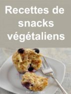 recettes de snacks végétaliens (ebook)-9781507141175 recettes de snacks végétaliens (ebook)-9781507141175