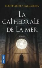 la cathedrale de la mer-ildefonso falcones-9782266186575 la cathedrale de la mer-ildefonso falcones-9782266186575