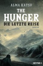 the hunger - die letzte reise (ebook)-9783641226275 the hunger - die letzte reise (ebook)-9783641226275
