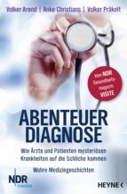 abenteuer diagnose (ebook)-volker arend-anke christians-volker präkelt-9783641227975 abenteuer diagnose (ebook)-volker arend-anke christians-volker präkelt-9783641227975