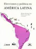 Elecciones y politica en america latina 978-6074010275 por Manuel alcantara saez MOBI EPUB