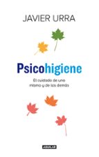 psicohigiene-javier urra-9788403014275 psicohigiene-javier urra-9788403014275