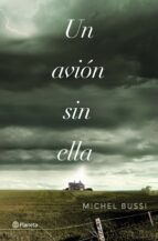 un avion sin ella-michel bussi-9788408036975 un avion sin ella-michel bussi-9788408036975