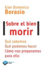 sobre el buen morir-gian domenico borasio-9788415880875 sobre el buen morir-gian domenico borasio-9788415880875