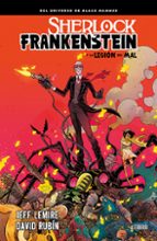 sherlock frankenstein y la legion del mal-jeff lemire-david rubin-9788416880775 sherlock frankenstein y la legion del mal-jeff lemire-david rubin-9788416880775