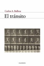 (i.b.d.) el tránsito-carlos a. balboa-9788417447175 (i.b.d.) el tránsito-carlos a. balboa-9788417447175