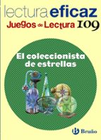el coleccionista de estrellas (lectura eficaz) (juegos de lectura 109)-9788421698075 el coleccionista de estrellas (lectura eficaz) (juegos de lectura 109)-9788421698075