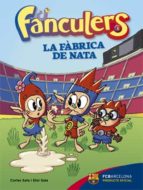 fanculers 1: la fabrica de nata-carles sala i vila-9788424652975 fanculers 1: la fabrica de nata-carles sala i vila-9788424652975