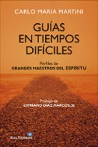 guia en tiempos dificiles-carlo maria martini-9788429325775 guia en tiempos dificiles-carlo maria martini-9788429325775