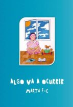 algo va a ocurrir (ebook)-9788468644875 algo va a ocurrir (ebook)-9788468644875