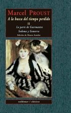 a la busca del tiempo perdido (t. ii): la parte de guermantes; so doma y gomorra-marcel proust-9788477023975 a la busca del tiempo perdido (t. ii): la parte de guermantes; so doma y gomorra-marcel proust-9788477023975