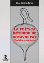 la poética interior de octavio paz (ebook)-diego martínez torrón-9788478988075 la poética interior de octavio paz (ebook)-diego martínez torrón-9788478988075