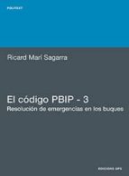 el codigo pbip 3: resolucion de emergencias en los buques-ricard mari sagarra-9788483019375 el codigo pbip 3: resolucion de emergencias en los buques-ricard mari sagarra-9788483019375