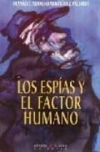 los espias y el factor humano-manuel adolfo martinez pujalte-9788483744475 los espias y el factor humano-manuel adolfo martinez pujalte-9788483744475