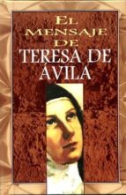 MENSAJE DE TERESA DE ÁVILA, EL